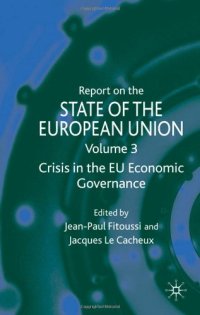 cover of the book Report on the State of the European Union, Volume 3: Crisis in the EU Economic Governance