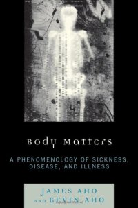 cover of the book Body Matters: A Phenomenology of Sickness, Disease, and Illness