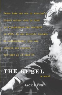 cover of the book The Rebel: A Novel