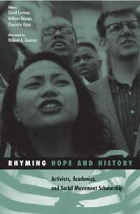 cover of the book Rhyming Hope and History: Activists, Academics, and Social Movement Scholarship (Social Movements, Protest and Contention)