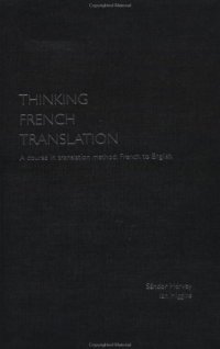 cover of the book Thinking French Translation Student Book: A Course in Translation Method: French to English (Thinking Translation)