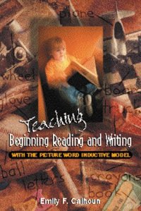 cover of the book Teaching Beginning Reading and Writing With the Picture Word Inductive Model