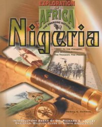 cover of the book Nigeria: 1880 To the Present : The Struggle, the Tragedy, the Promise (Exploration of Africa: the Emerging Nations)