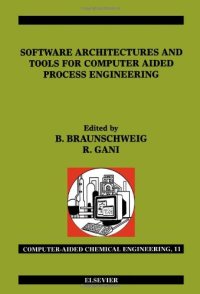 cover of the book Software Architectures and Tools for Computer Aided Process Engineering