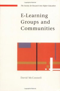 cover of the book E-Learning Groups and Communities of Practice (Society for Research Into High)