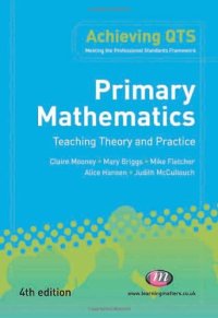 cover of the book Primary Mathematics: Teaching Theory and Practice (Achieving Qts)