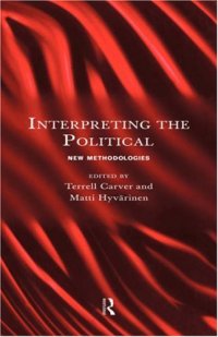 cover of the book Interpreting the Political: New Methodologies