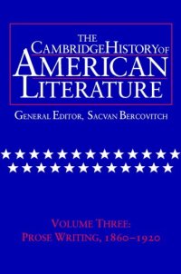 cover of the book Cambridge History of American Literature, Vol. 3: Prose Writing, 1860-1920 (The Cambridge History of American Literature)