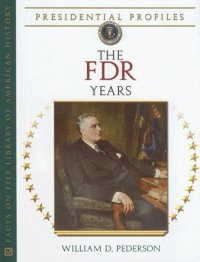 cover of the book The FDR Years (Presidential Profiles)