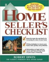 cover of the book Home Seller's Checklist: Everything You Need to Know to Get the Highest Price for Your House