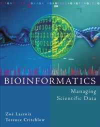 cover of the book Bioinformatics: Managing Scientific Data (The Morgan Kaufmann Series in Multimedia Information and Systems)