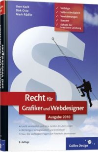 cover of the book Recht für Grafiker und Webdesigner: Verträge, Schutz der kreativen Leistung, Selbstständigkeit, Versicherungen, Steuern