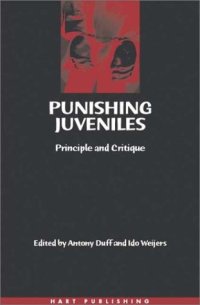 cover of the book Punishing Juveniles: Principle and Critique