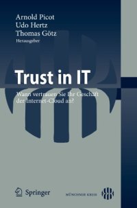 cover of the book Trust in IT: Wann vertrauen Sie Ihr Geschäft der Internet-Cloud an?