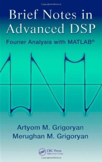 cover of the book Brief Notes in Advanced DSP: Fourier Analysis with MATLAB