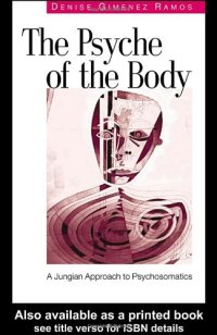 cover of the book The Psyche of the Body: A Jungian Approach to Psychosomatic Illness