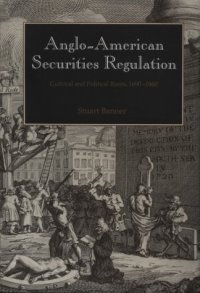 cover of the book Anglo-American Securities Regulation: Cultural and Political Roots, 1690-1860