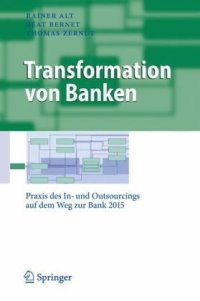 cover of the book Transformation von Banken: Praxis des In- und Outsourcings auf dem Weg zur Bank 2015