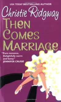 cover of the book Then Comes Marriage