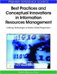 cover of the book Best Practices and Conceptual Innovations in Information Resources Management: Utilizing Technologies to Enable Global Progressions (Advances in Information Resources Management)