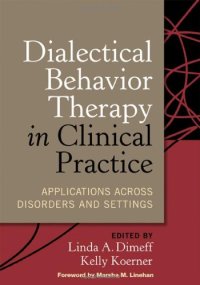 cover of the book Dialectical Behavior Therapy in Clinical Practice: Applications across Disorders and Settings