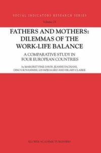 cover of the book Fathers and Mothers: Dilemmas of the Work-Life Balance: A Comparative Study in Four European Countries (Social Indicators Research Series)