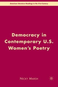 cover of the book Democracy in Contemporary U.S. Women's Poetry (American Literature Readings in the Twenty-First Century)