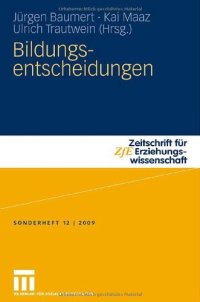 cover of the book Bildungsentscheidungen: Zeitschrift fur Erziehungswissenschaft