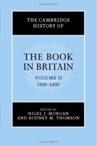 cover of the book Cambridge History of the Book in Britain, Vol. 2 (The Cambridge History of the Book in Britain)