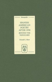 cover of the book Spanish American Poetry after 1950: Beyond the Vanguard (Monografias A)