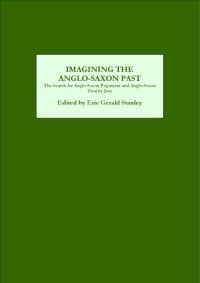 cover of the book Imagining the Anglo-Saxon Past: The Search for Anglo-Saxon Paganism and Anglo-Saxon Trial by Jury