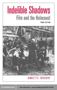 cover of the book Indelible Shadows: Film and the Holocaust