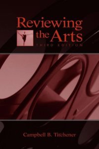 cover of the book Reviewing The Arts (Lea's Communication Series) (Lea's Communication Series)