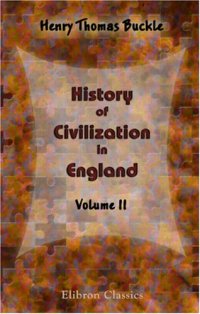 cover of the book History of Civilization in England: Volume 2