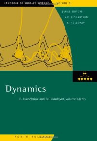 cover of the book Dynamics, Volume 3 (Handbook of Surface Science)