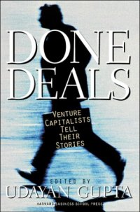 cover of the book Done Deals: Venture Capitalists Tell Their Stories (Harvard Business School Press)