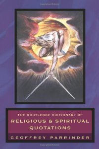 cover of the book The Routledge Dictionary of Religious and Spiritual Quotations