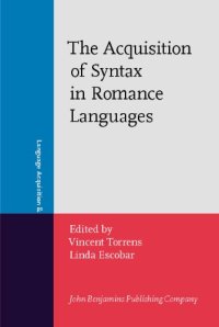 cover of the book The Acquisition of Syntax in Romance Languages (Language Acquisition and Language Disorders)