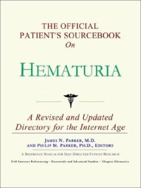 cover of the book The Official Patient's Sourcebook on Hematuria