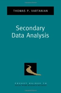 cover of the book Secondary Data Analysis (Pocket Guides to Social Work Research Methods)