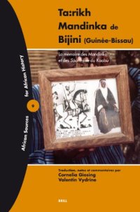 cover of the book Ta:rikh Mandinka de Bijini (Guinée-Bissau): La mémoire des Mandinka et des Sòoninkee du Kaabu