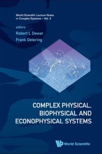 cover of the book Complex Physical, Biophysical and Econophysical Systems: Proceedings of the 22nd Canberra International Physics Summer School