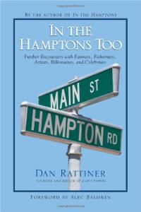 cover of the book In the Hamptons Too: Further Encounters With Farmers, Fishermen, Artists, Billionaires, and Celebrities