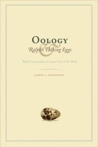 cover of the book Oology and Ralph's Talking Eggs: Bird Conservation Comes Out of Its Shell (Mildred Wyatt-Wold Series in Ornithology)