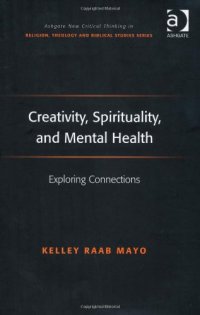 cover of the book Creativity, Spirituality, and Mental Health: Exploring Connections