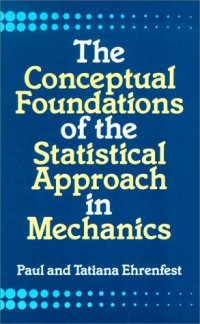 cover of the book The Conceptual Foundations of the Statistical Approach in Mechanics (Dover Books on Physics and Chemistry)