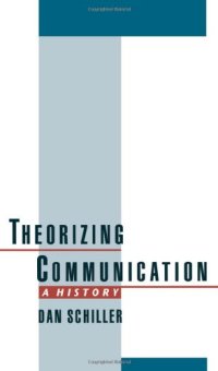 cover of the book Theorizing Communication: A History