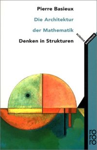 cover of the book Die Architektur der Mathematik. Denken in Strukturen.