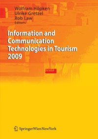 cover of the book Information and Communication Technologies in Tourism 2009: Proceedings of the International Conference in Amsterdam, The Netherlands, 2009