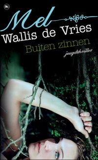 cover of the book Buiten zinnen   druk 4